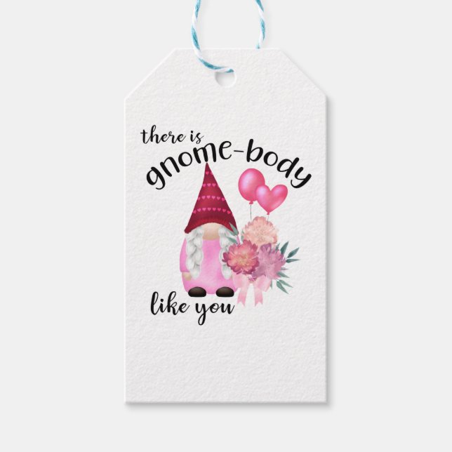 Es gibt Gnome-Körper wie Sie Geschenkanhänger (Vorderseite)