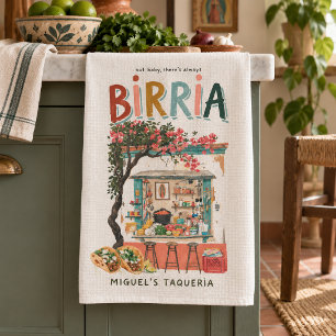 Es gibt immer Birria Family Taqueria Geschirrtuch