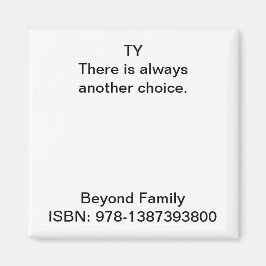 Es gibt immer eine andere Wahl. Magnet