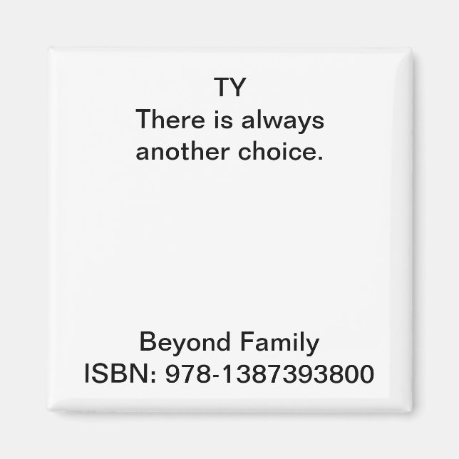 Es gibt immer eine andere Wahl. Magnet (Vorne)