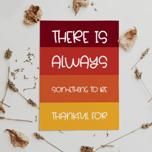 Es gibt immer etwas, wofür man dankbar ist feiertagskarte