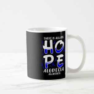 Es gibt immer Hoffnung. Alopezie Kaffeetasse