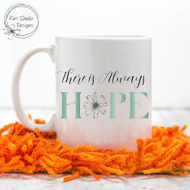 "Es gibt immer HOPE" Aquamarines und florales Desi Kaffeetasse