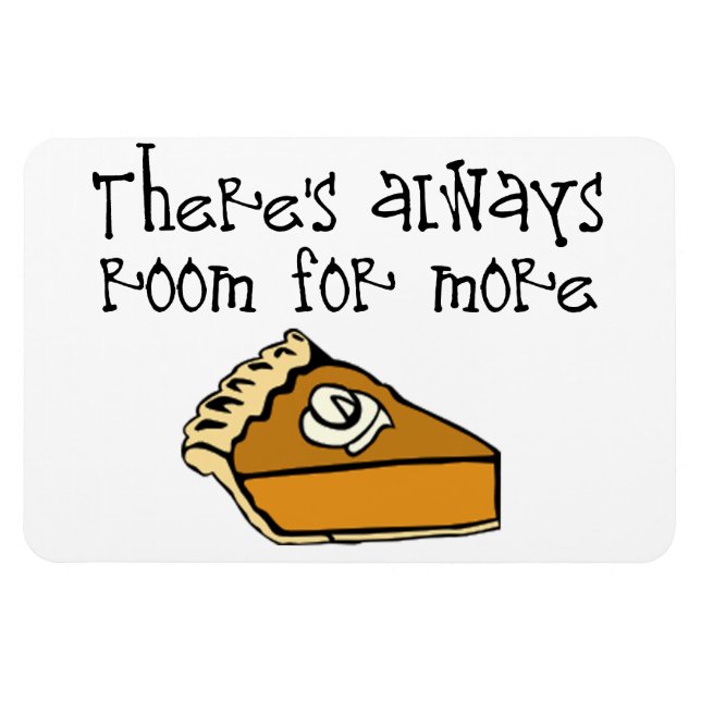 Es gibt immer Platz für Kuchen! Magnet (Horizontal)