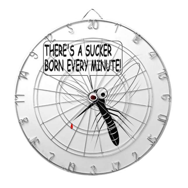 Es gibt jede Minute einen Saucker Geboren Dartscheibe (vorne)