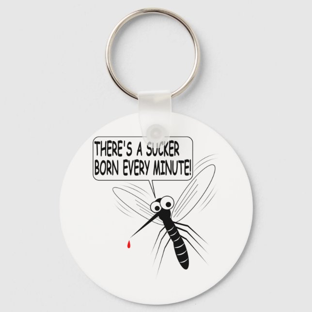 Es gibt jede Minute einen Saucker Geboren Schlüsselanhänger (Vorderseite)