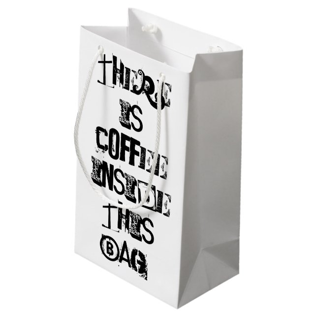Es gibt Kaffee in dieser Tasche, Kleine Geschenktüte (Rückseite Schrägansicht)