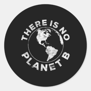 Es gibt kein Planet-B-Earth-Day 2023-Shirt Runder Aufkleber
