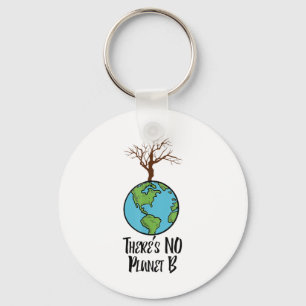 Es gibt kein Planet-B-T-Shirt, Erdtag, Umwelt Schlüsselanhänger