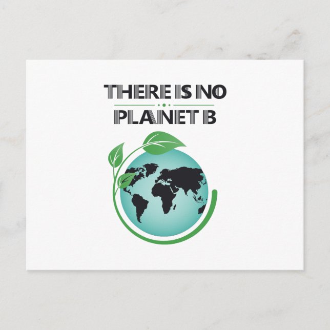 Es gibt kein Planet-B-Umweltbewusstsein Postkarte (Vorderseite)