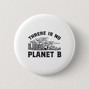 Es gibt kein Planet-B-Umweltschutzgesetz Button