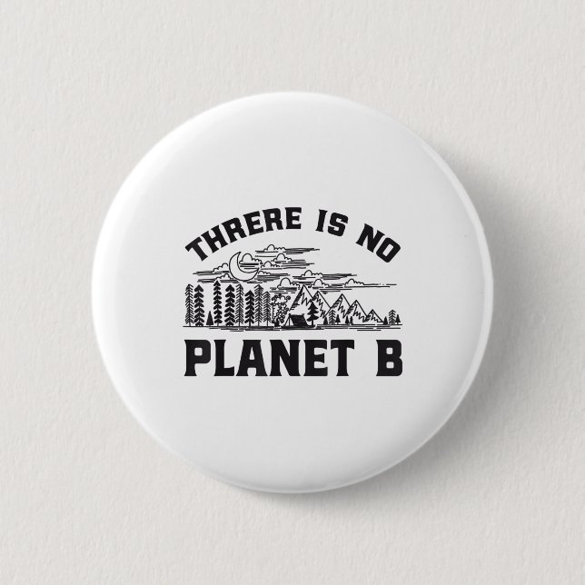 Es gibt kein Planet-B-Umweltschutzgesetz Button (Vorderseite)
