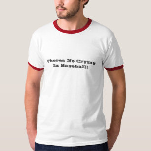Es gibt kein Schreien im Baseball (das T-Shirt der