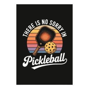 Es gibt kein Sorry im Pickleball Fotodruck