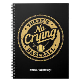 Es gibt kein Weinen am Baseball Funny Game Day Notizblock