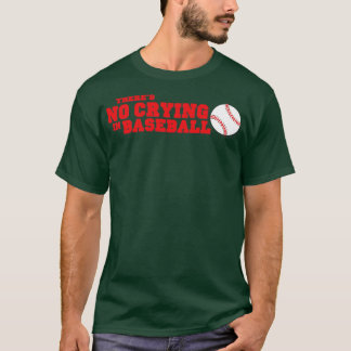 Es gibt kein Weinen im Baseball Rot Ver T-Shirt