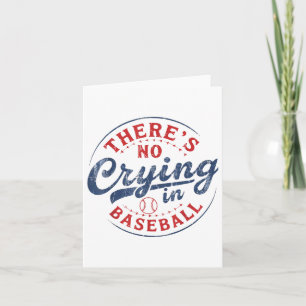 Es gibt kein Weinen in der Baseball Funny Game Day Karte