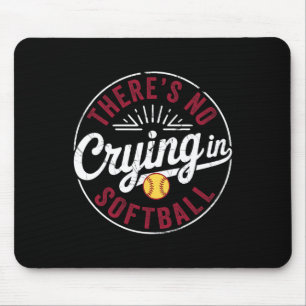 Es gibt kein Weinen in Softll Lustiger Spieltags-S Mousepad