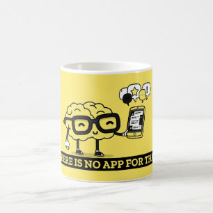 Es gibt keine App für Ihr Gehirn Kaffeetasse