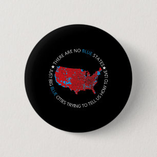 Es gibt keine blauen Staaten nur Big Blue Cities T Button