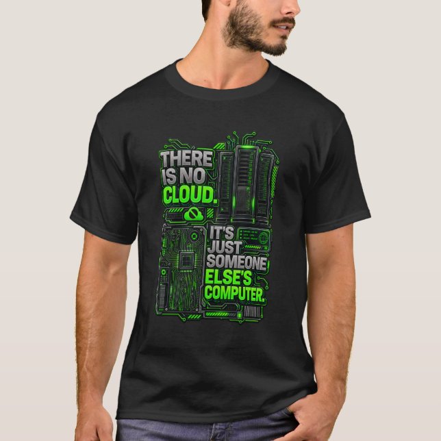 Es gibt keine Cloud Lustiger Programmierer Tech-Se T-Shirt (Vorderseite)