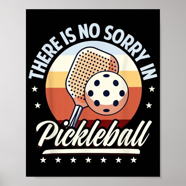 Es gibt keine Entschuldigung im Pickleball Poster (Vorne)