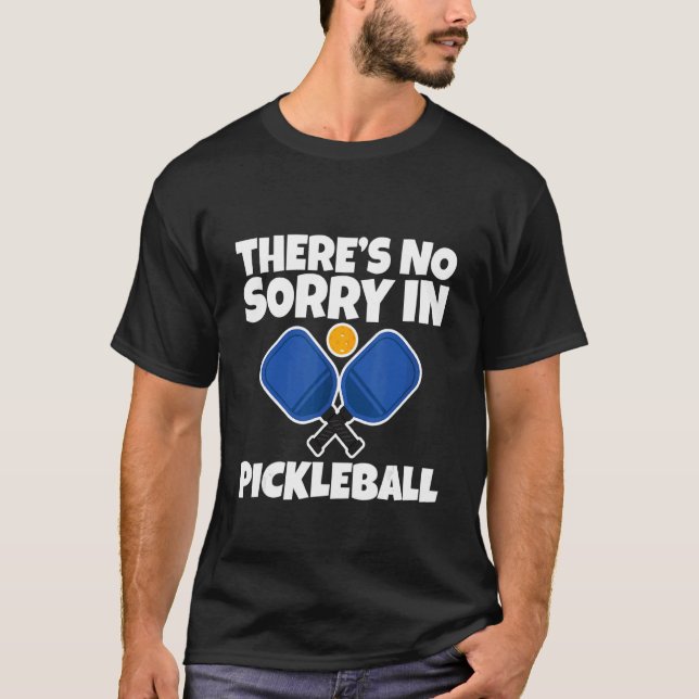 Es gibt keine Entschuldigung im Pickleball T-Shirt (Vorderseite)