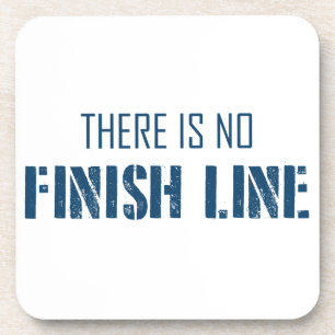 Es gibt keine finale Linie Getränkeuntersetzer