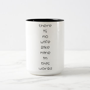 Es gibt keine Frau wie meine auf dieser Welt Zweifarbige Tasse