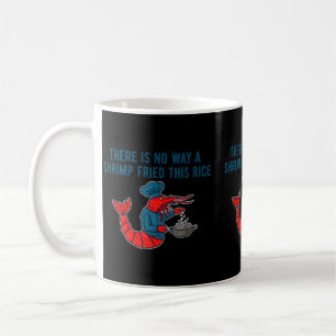 Es gibt keine Möglichkeit, dass eine Garnele diese Kaffeetasse