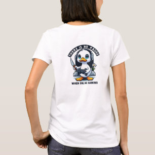 Es gibt keine Pause, wenn Online-Gaming-Ente T-Shirt