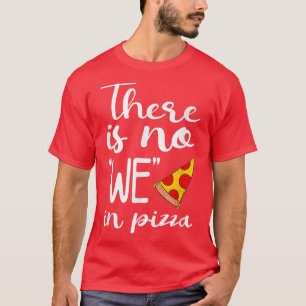 Es gibt keine Pizzas, die lange auf Italienisch es T-Shirt