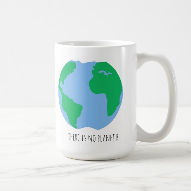 Es gibt keine Planet B - Earth Coffee Tasse (Rechts)