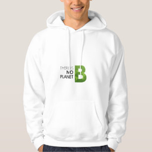 Es gibt keine Planet-B-Typografie - Grüne Erde Hoodie