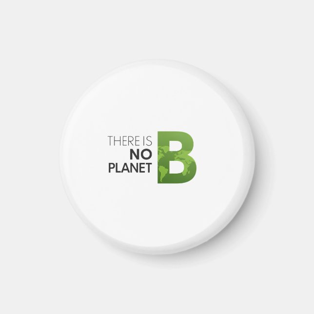Es gibt keine Planet-B-Typografie - Grüne Erde Magnet (Vorne)
