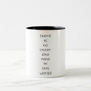 Es gibt keine Schwester wie meine auf dieser Welt Zweifarbige Tasse