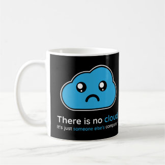 Es gibt keine Wolke! Weiß und Blau Kaffeetasse