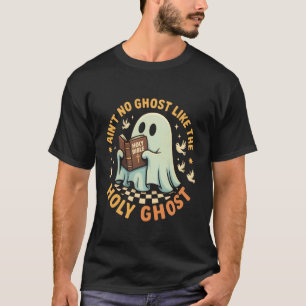 Es gibt keinen Geist wie den Heiligen Geist Lustig T-Shirt