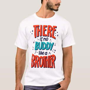 Es gibt keinen Kumpel wie einen BRUDER T-Shirt