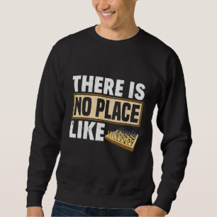 Es gibt keinen Ort wie Schachbrettmaklerkönigin Sweatshirt