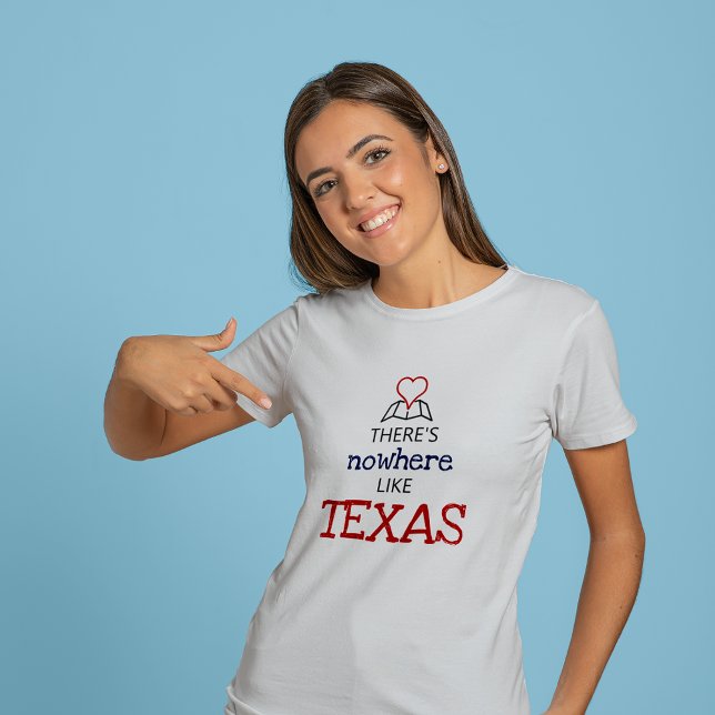 Es gibt keinen Ort wie Texas T-Shirt (Von Creator hochgeladen)