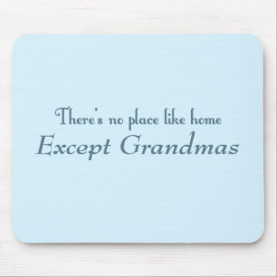 Es gibt keinen Ort wie Zuhause Mousepad