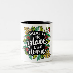 Es gibt keinen Ort wie Zuhause Zweifarbige Tasse