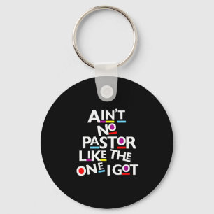 Es gibt keinen Pastor wie den, den ich habe Schlüsselanhänger