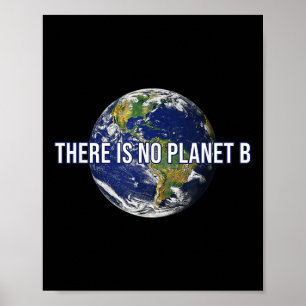 Es gibt keinen Planet-B-Klimaschutz Poster