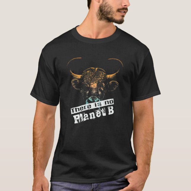 Es gibt keinen Planet-B-Klimawandel wirklich T-Shirt (Vorderseite)
