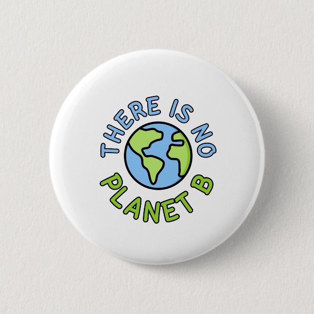 Es gibt keinen Planet B - Plan B Button (Vorderseite)
