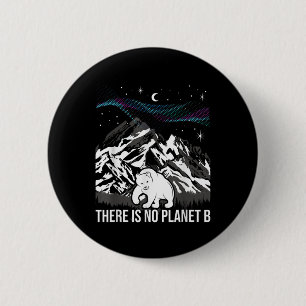 Es gibt keinen Planet-B-Umweltschutz Button