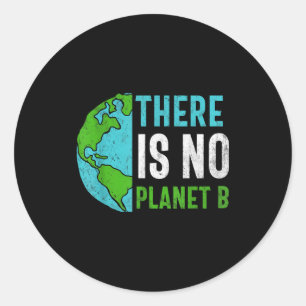 Es gibt keinen Planeten B _3 Runder Aufkleber