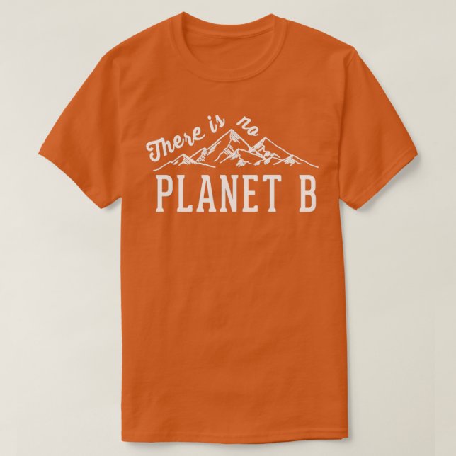 Es gibt keinen Planeten B 9 T-Shirt (Design vorne)